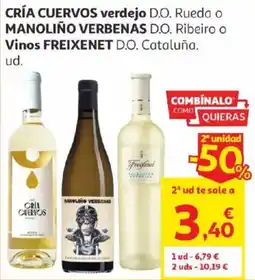Alcampo Cría cuervos verdejo d.o. rueda o manoliño verbenas d.o. ribeiro o vinos freixenet d.o. cataluña. oferta