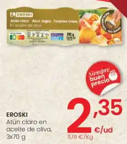 Eroski Eroski Atún claro en aceite de oliva oferta