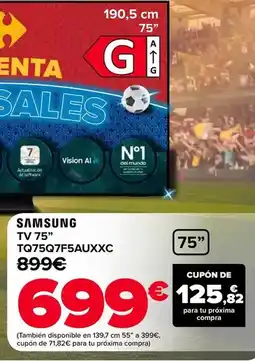 Carrefour Samsung - tv 75 tq75q7f5auxxc oferta