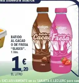 E.Leclerc ELIGES Batido al cacao o de fresa oferta