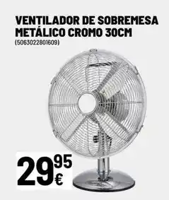 Brico Depôt Ventilador de sobremesa metálico cromo 30cm oferta