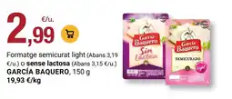 BonpreuEsclat García baquero - formatge semicurat light (abans, 3,19 o sense lactosa (abans, 3,15 oferta