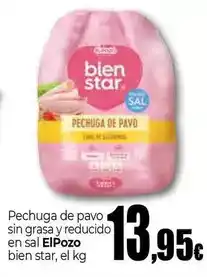 Unide Supermercados Elpozo - pechuga de pavo sin grasa y reducido en sal bien star oferta