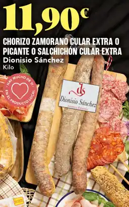 Gadis DIONISO SANCHEZ Chorizo zamorano cular extra o picante o salchichón cular extra oferta