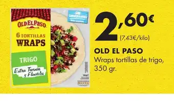 Supermercados Lupa OLD EL PASO Wraps tortillas de trigo oferta