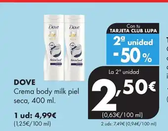 Supermercados Lupa DOVE Crema body milk piel seca oferta