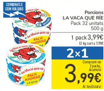 Porcions La Vaca Que Ríe Pack 32 unitats 500 g 2x1