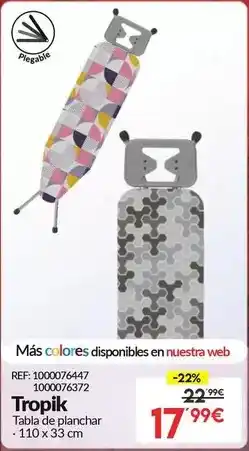 Embargos a lo bestia Tropik - tabla de plachar oferta