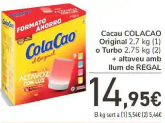 Carrefour Cacau Colacao Original 2.7 kg (1) o Turbo 2.75 kg (2) + Altaveu Amb Llum de Regal oferta