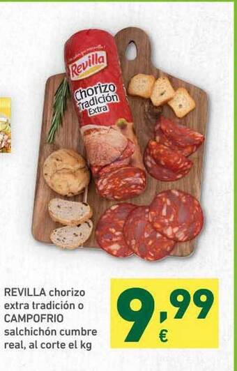 HiperDino Revilla Chorizo Extra Tradición O Campofrio Salchichón Cumbre Real, al corte el kg oferta