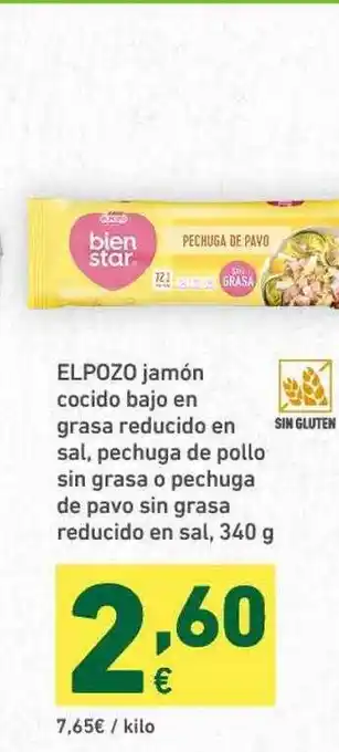 HiperDino Elpozo Jamón Cocido Bajo En Grasa Reducido En Sal,Pechuga De Pollo Sin Grasa O Pechuga De Pavo Sin Grasa Reducido En Sal 340g oferta