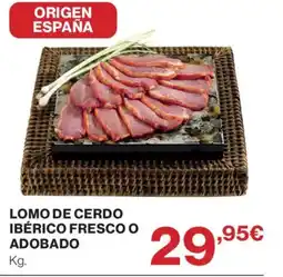 Hipercor Lomo de cerdo ibérico fresco o adobado oferta