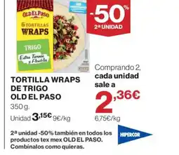 Hipercor OLD EL PASO Tortilla wraps de trigo oferta