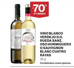 Hipercor Vino blanco verdejo d.o. rueda sanz, oso hormiguero o sauvignon blanc cuatro rayas oferta