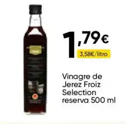 Cash FROIZ FROIZ Vinagre de Jerez Selection reserva oferta