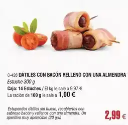 Abordo Datiles con bacon relleno con una almendra oferta