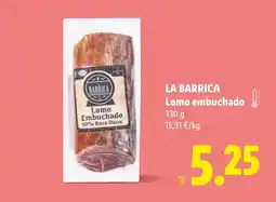 Lidl LA BARRICA Lomo embuchado oferta
