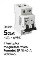 Cadena88 Famatel - interruptor magnetotérimico oferta