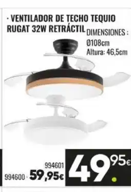 Family Cash Ventilador de techo tequio rugat 32w retráctil oferta