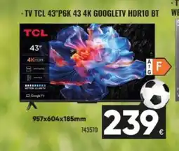 Family Cash TCL Tv 43"p6k 43 4k googletv hdr10 bt oferta