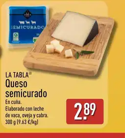 ALDI LA TABLA Queso semicurado oferta