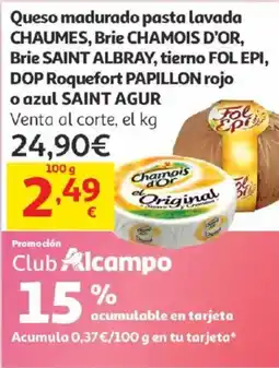 Alcampo Queso madurado pasta lavada chaumes, brie chamois d'or, brie saint albray, tierno fol epi oferta