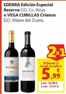 Alcampo Ederra edición especial reserva d.o. ca. rioja o vega cubillas crianza d.o. ribera del duero. oferta