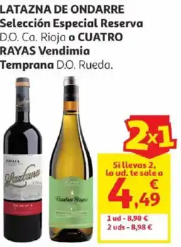 Alcampo Latazna de ondarre selección especial reserva d.o. ca. rioja o cuatro rayas vendimia temprana d.o. rueda. oferta