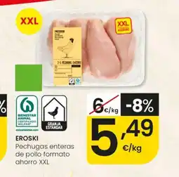 Eroski EROSKI Pechugas enteras de pollo formato ahorro XXL oferta