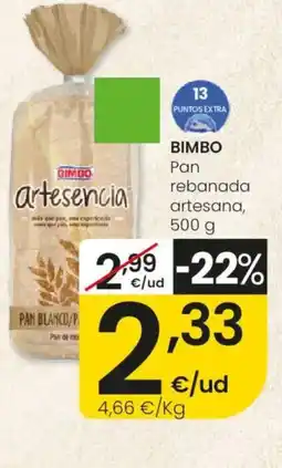 Eroski BIMBO Pan rebanada artesana oferta