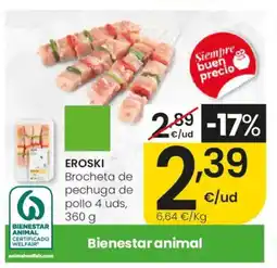 Eroski EROSKI Brocheta de pechuga de pollo 4 uds oferta