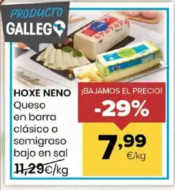 Autoservicios Familia HOXE NENO Queso en barra clásico o semigraso bajo en sal oferta
