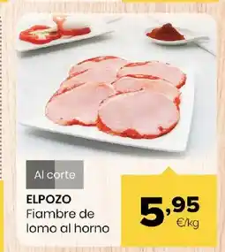 Autoservicios Familia ELPOZO Fiambre de lomo al horno oferta