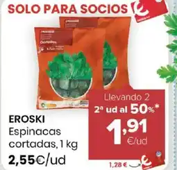 Autoservicios Familia EROSKI Espinacas cortadas oferta