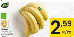 Aliprox EROSKI Plátano de Canarias IGP ahorro oferta