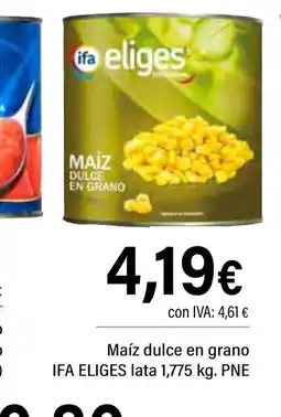 Cash Ifa IFA ELIGES Maíz dulce en grano oferta