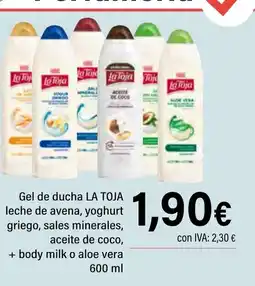 Cash Ifa LA TOJA Gel de ducha leche de avena, yoghurt griego, sales minerales, aceite de coco, + body milk o aloe vera oferta