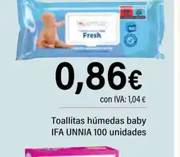 Cash Ifa IFA UNNIA Toallitas húmedas baby 100 unidades oferta
