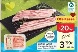 Caprabo Eroski natur - cansalada viada de porc duroc oferta