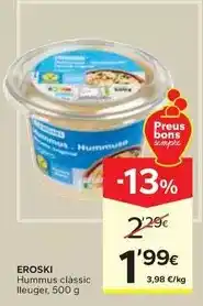 Caprabo Eroski - hummus classic lleuger oferta