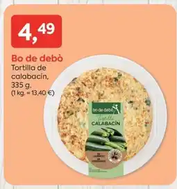 Suma Supermercados BO DE DEBÒ Tortilla de calabacín oferta