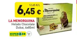 Hiperber LA MENORQUINA Helado Chocolate Dubai oferta
