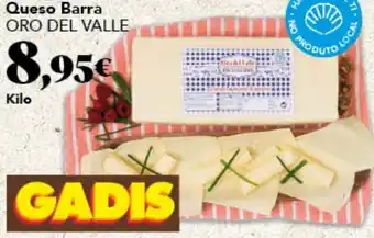 Gadis ORO DEL VALLE Queso Barra oferta
