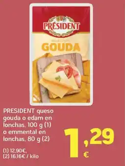 HiperDino PRESIDENT queso gouda o edam en lonchas o emmental en lonchas oferta