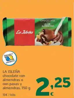 HiperDino LA ISLEÑA chocolate con almendras o con pasas y almendras oferta