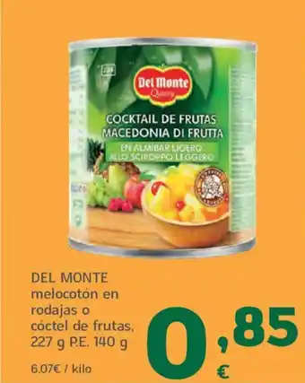 HiperDino DEL MONTE melocotón en rodajas o cóctel de frutas oferta