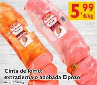 Supermercados La Despensa Cinta de Lomo: Extratierna o Adobada Elpozo oferta