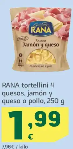 HiperDino RANA tortellini 4 quesos, jamón y queso o pollo oferta