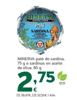 HiperDino MINERVA paté de sardina, o sardinas en aceite de oliva oferta