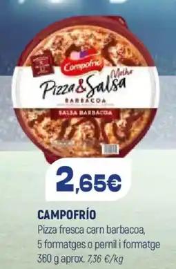 Coviran CAMPOFRÍO Pizza fresca carn barbacoa 5 formatges o pernil i formatge oferta